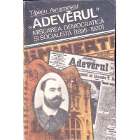 ADEVARUL, MISCAREA DEMOCRATICA SI SOCIALISTA 1895-1920