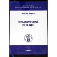 PROBLEMA ORIENTALA (1856-1923)