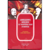 LIBERALISMUL ROMANESC SI VALENTELE SALE EUROPENE