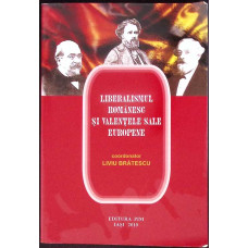LIBERALISMUL ROMANESC SI VALENTELE SALE EUROPENE