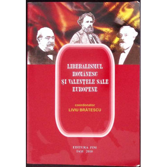 LIBERALISMUL ROMANESC SI VALENTELE SALE EUROPENE