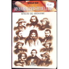 DIN ISTORIA GENERATIEI DE LA 1848. REVOLUTIE-EXIL-DESTIN ISTORIC