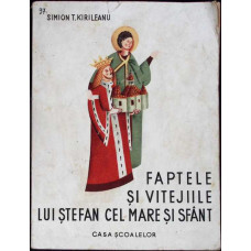 FAPTELE SI VITEJIILE LUI STEFAN CEL MARE SI SFANT