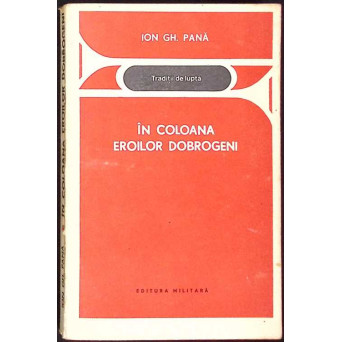 IN COLOANA EROILOR DOBROGENI. DIVIZIA MARASESTI