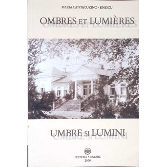 UMBRE SI LUMINI. AMINTIRILE UNEI PRINTESE MOLDAVE