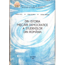 DIN ISTORIA MISCARII DEMOCRATICE A STUDENTILOR DIN ROMANIA