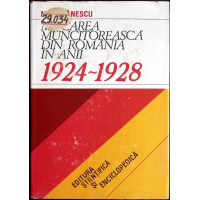 MISCAREA MUNCITOREASCA DIN ROMANIA IN ANII 1924-1928