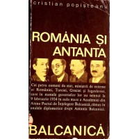 ROMANIA SI ANTANTA BALCANICA ROMANIA SI ANTANTA BALCANICA