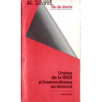 UNIREA DE LA 1859 SI INSEMNATATEA SA ISTORICA
