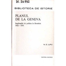 PLANUL DE LA GENEVA. IMPLICATIILE LUI POLITICE IN ROMANIA 1932-1933