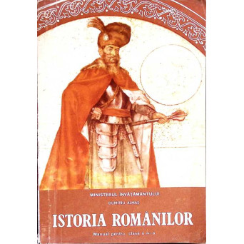 ISTORIA ROMANILOR. MANUAL PENTRU CLASA A IV-A
