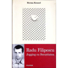 RADU FILIPESCU, JOGGING CU SECURITATEA