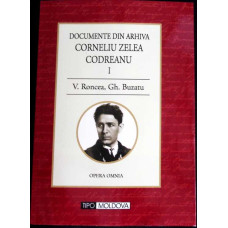 DOCUMENTE DIN ARHIVA CORNELIU ZELEA CODREANU VOL.1