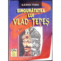 SINGURATATEA LUI VLAD TEPES