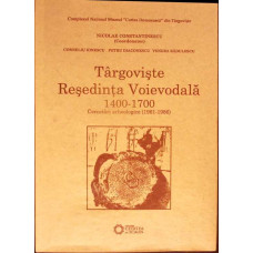 TARGOVISTE RESEDINTA VOIEVODALA 1400-1700