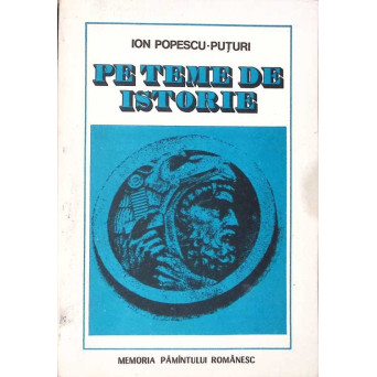 PE TEME DE ISTORIE