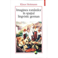 IMAGINEA ROMANILOR IN SPATIUL LINGVISTIC GERMAN
