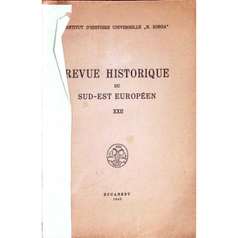 REVUE HISTORIQUE DU SUD-EST EUROPEEN XXII