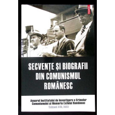 SECVENTE SI BIOGRAFII DIN COMUNISMUL ROMANESC