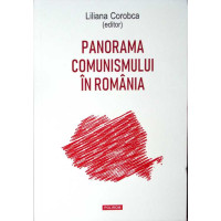 PANORAMA COMUNISMULUI IN ROMANIA
