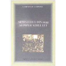 ARMISTITIUL DIN 1944 SI IMPLICATIILE LUI ARMISTITIUL DIN 1944 SI IMPLICATIILE LUI
