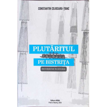 PLUTARITUL PE BISTRITA, INCURSIUNE IN ISTORIE