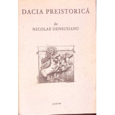 DACIA PREISTORICA (FACSIMIL 1913)