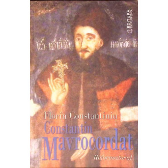 CONSTANTIN MAVROCORDAT. REFORMATORUL