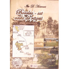 BOROLEA, SAT VECHI DE RAZESI. STUDIU MONOGRAFIC - ILIE D. AVARVARI, AGATA 2007