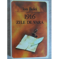 1916 ZILE DE VARA
