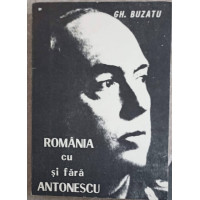 ROMANIA CU SI FARA ANTONESCU ROMANIA CU SI FARA ANTONESCU