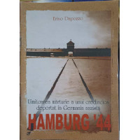 HAMBURG '44. UIMITOAREA MARTURIE A UNUI CREDINCIOS DEPORTAT IN GERMANIA NAZISTA HAMBURG '44. UIMITOAREA MARTURIE A UNUI CREDINCIOS DEPORTAT IN GERMANIA NAZISTA
