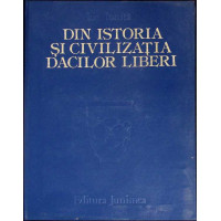 DIN ISTORIA SI CIVILIZATIA DACILOR LIBERI. DACII DIN SPATIUL EST-CARPATIC IN SECOLELE II-IV E.N.
