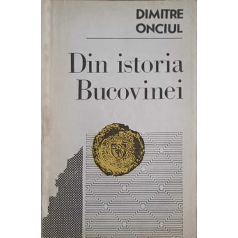DIN ISTORIA BUCOVINEI