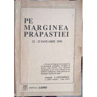 PE MARGINEA PRAPASTIEI VOL.1 21-23 IANUARIE 1941