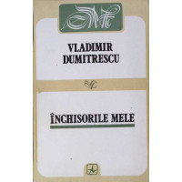 INCHISORILE MELE