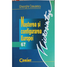 NASTEREA SI CONFIGURAREA EUROPEI