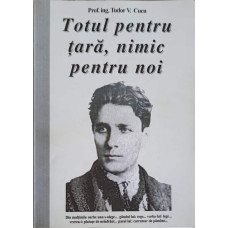 TOTUL PENTRU TARA, NIMIC PENTRU NOI