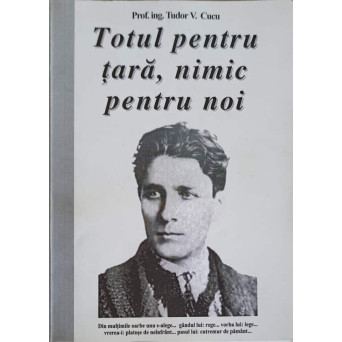 TOTUL PENTRU TARA, NIMIC PENTRU NOI