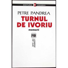 TURNUL DE IVORIU. MEMORII