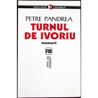 TURNUL DE IVORIU. MEMORII