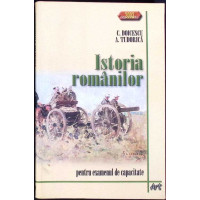 ISTORIA ROMANILOR PENTRU EXAMENUL DE CAPACITATE