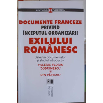 DOCUMENTE FRANCEZE PRIVIND INCEPUTUL ORGANIZARII EXILULUI ROMANESC