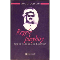 REGELE PLAYBOY CAROL AL II-A DE ROMANIA