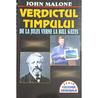 VERDICTUL TIMPULUI. DE LA JULES VERNE LA BILL GATES
