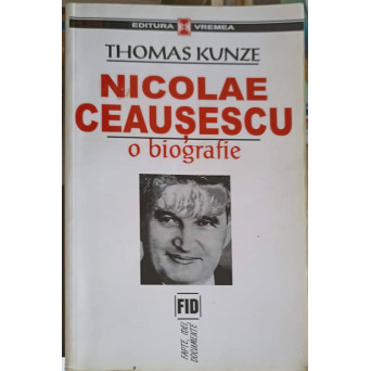 NICOLAE CEAUSESCU, O BIOGRAFIE