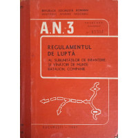 A.N. 3 REGULAMENTUL DE LUPTA AL SUBUNITATILOR DE INFANTERIE SI VANATORI DE MUNTE BATALION COMPANIE A.N. 3 REGULAMENTUL DE LUPTA AL SUBUNITATILOR DE INFANTERIE SI VANATORI DE MUNTE BATALION COMPANIE