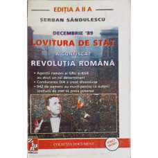 DECEMBRIE '89 LOVITURA DE STAT A CONFISCAT REVOLUTIA ROMANA