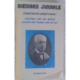 PENTRU CEI DE MAINE AMINTIRI DIN VREMEA CELOR DE IERI VOL.2