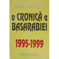 O CRONICA A BASARABIEI 1995-1999 VOL.2 O CRONICA A BASARABIEI 1995-1999 VOL.2